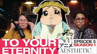 TO YOUR ETERNITY: Episode 5 discussion!