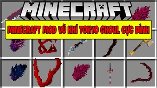 MINECRAFT MOD VŨ KHÍ TRONG TOKYO GHOUL*SỞ HỮU SỨC MẠNH NGẠ QUỶ KHÁC NHAU