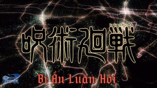 Bí Ẩn Luân Hồi | Jujutsu Kaisen Opening 1 - " Kaikai Kitan " | Vietnamese Cover