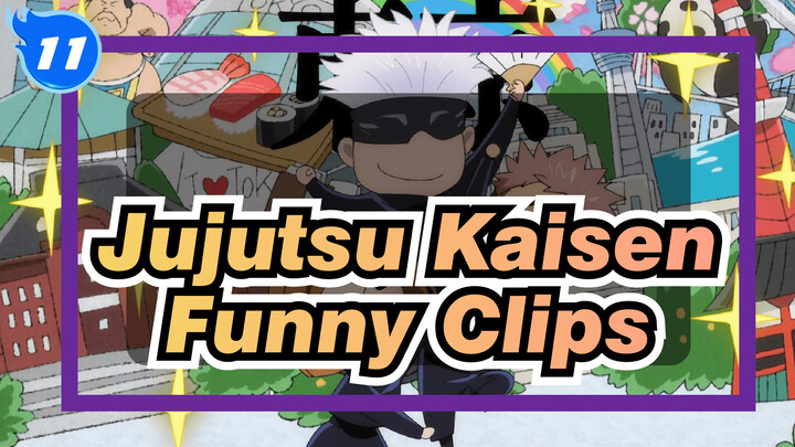 [Jujutsu Kaisen] Funny Clips Collection (Updating)_11