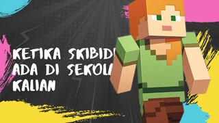 Ketika Skibidi Ada Di Sekolah Kalian