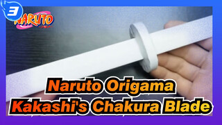 [Naruto Origama] Make a Kakashi's Chakra Blade With White Paper_3