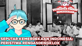 Seputar Kemerdekaan Indonesia: Peristiwa Rengasdengklok #VCreator #Vstreamer17an