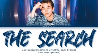 Caelan (INTERSECTION) - The Search (Original by NF) on CHUANG 2021 Lyrics ENG