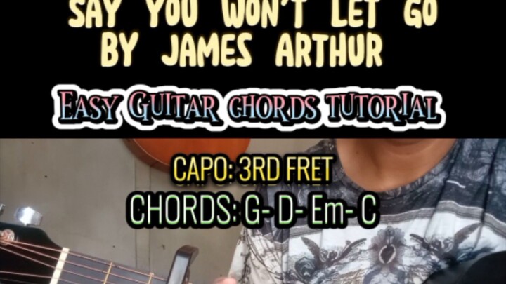 Say you won't let go by James Arthur Easy Simple Acoustic guitar chords tutorial #guitartutorial