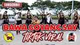BAWA GOYANG SAY (Tiktok Viral) | Dj Redem Remix | Dance Fitness | by Team #1 & TPG