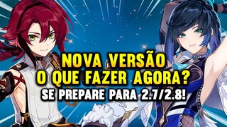 O QUE FAZER DURANTE A NOVA VERSÃO 2.7? - GENSHIN IMPACT