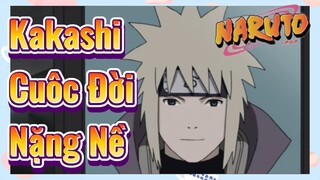 Kakashi Cuôc Đời Nặng Nề