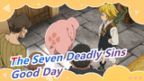 [The Seven Deadly Sins/HD] Season 3 ED Good Day (Full Ver)