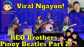 Viral Ngayon REO Brothers Pinoy Beatles Part 2 😎😘😲😁🎤🎧🎼🎹🎸