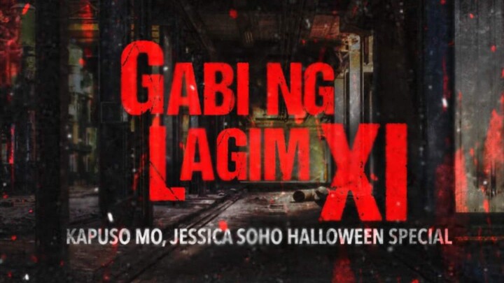 Gabi Ng Lagim XI (KMJS) Holloween Special " Kapuso mo Jessica Soho"Tagalog Horror stories