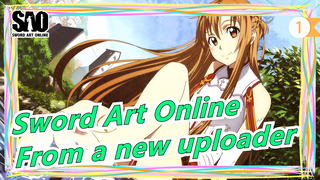 Sword Art Online -From a new uploader_1