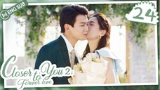 🇨🇳 Closer To You 2 (2023) |Episode 24 | ENG SUB | (我的刺猬女孩之念念不忘 第24集)