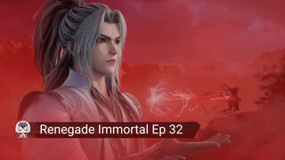 Renegade Immortal Ep 32 Sub Indo