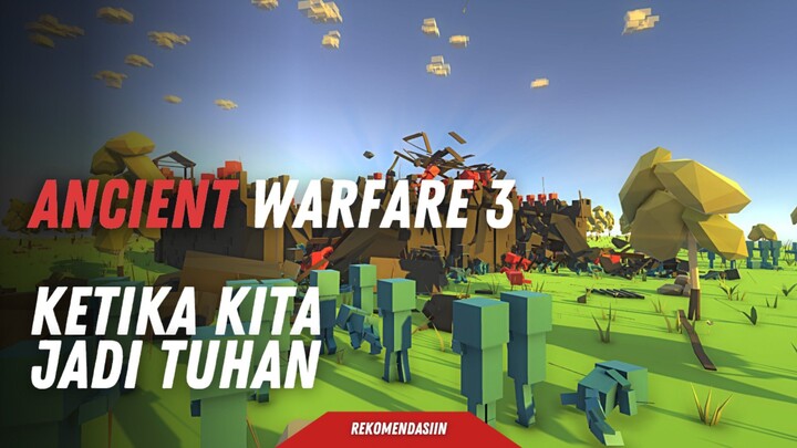 Ketika kita jadi tuhan di game, review game Ancient Warfare 3