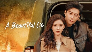 🇨🇳EP26 | A Beautiful Lie (2O24) [EngSub]