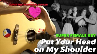 Put Your Head on My Shoulder Female Version Instrumental Guitar Karaoke with Lyrics