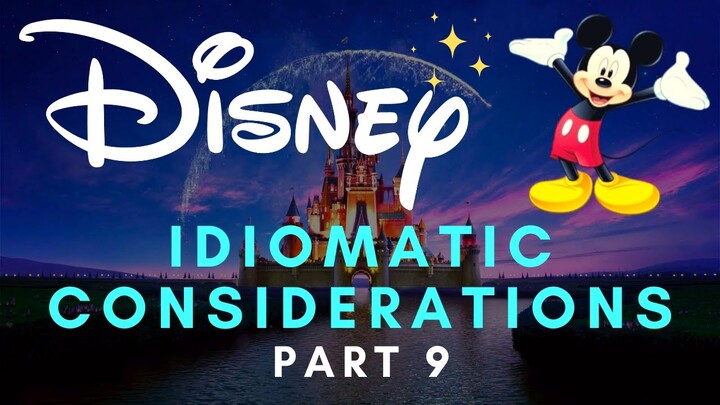 Idiomatic Writing - Disney Medley Breakdown (9/10)