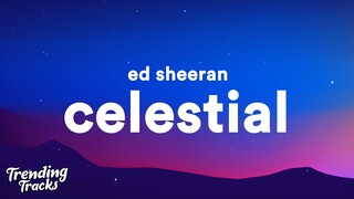 Ed Sheeran, Pokémon - Celestial (Lyrics)