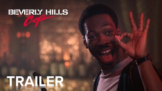 BEVERLY HILLS COP | Official Trailer | Paramount Movies