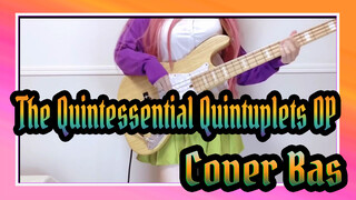 [The Quintessential Quintuplets] OP Perasaan Quintile (Cover Bas)