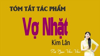 Tóm tắt nhanh "Vợ Nhặt" KIM LÂN | đọc Tuệ Ngọc Vân Vân