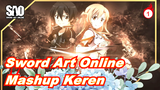 [Sword Art Online] [Keren/Sedih] Mashup Season 1_1