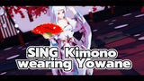 SING|【4K/MMD】Kimono wearing Yowane/Ji Mingyue
