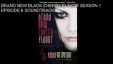 Brand New Black Cherry Flavor Netflix Series Season 1 Episode 6 Soundtrack