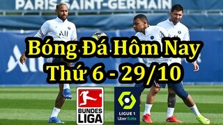 Lịch Thi Đấu Bóng Đá Hôm Nay 29/10 - 2 Trận Đấu Sớm Của Bundesliga & Ligue 1 - Thông Tin Trận Đấu