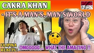 CAKRA KHAN - IT'S A MAN'S, MAN'S WORLD (Cover Song) || FILIPINA REACTS