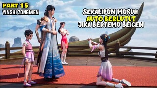 SEKALIPUN MUSUH AUTO BERLUTUT BERTEMU BEICHEN - HIDDEN SECT LEADER - PART 16