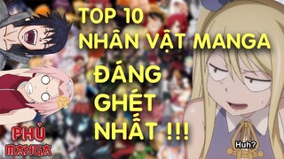 TOP 10 NHÂN VẬT MANGA ĐÁNG GHÉT NHẤT | PHỦ MANGA