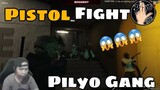 Pistol Fight ng PILYO GANG sa Humane Lab - PILYO GANG