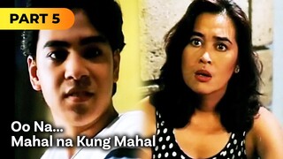 'Oo Na... Mahal na Kung Mahal' FULL MOVIE Part 5 | John Lloyd Cruz, Kristine Hermosa