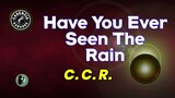 Have You Ever Seen The Rain (Karaoke) - Creedence Clearwater Revival
