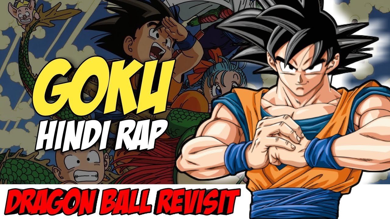 Goku Hindi Rap By Dikz | Hindi Anime Rap | Dragon Ball Revisit | Goku AMV |  Prod. By Kubsy Beats - Bilibili