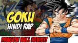 Goku Hindi Rap By Dikz | Hindi Anime Rap | Dragon Ball Revisit | Goku AMV | Prod. By Kubsy Beats