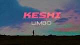 KESHI - LIMBO Lyric Video_v720P