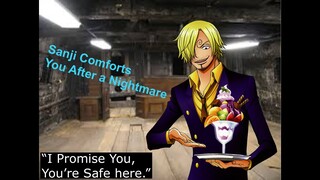 🎧 Sanji Comforts You After a Nightmare [ASMR/One Piece] [Comforting] [Casual Talking] [Flirting]