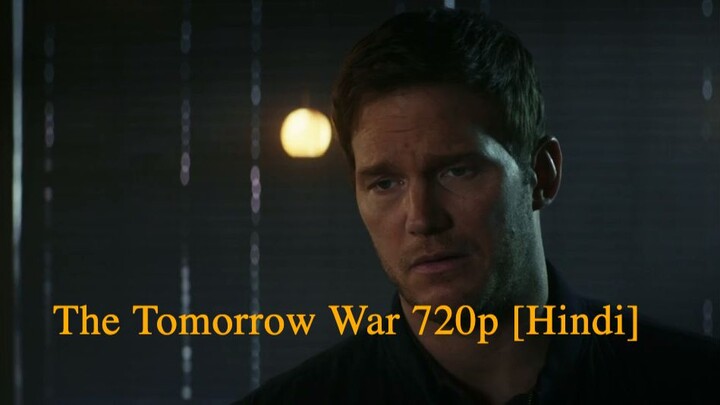 The Tomorrow War 720p [Hindi]