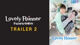 [Trailer 2] ซีรีส์ Lovely Runner ข้ามเวลามาเซฟเมน (ซับไทย)