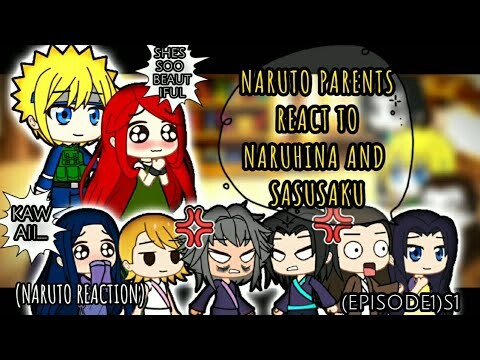 🌶NARUTO PARENTS REACT TO NARUHINA, SASUSAKU [PART 1]🍥||(CANON SHIPS)||GC REACTION
