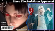 Since The Red Moon Appeared Episode 04 Sub Indonesia