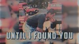 [Vietsub+Lyrics] Until I Found You - Stephen Sanchez