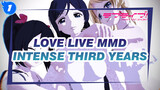 The Intense Gazes Of The Third Years | Love Live MMD_1