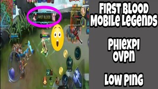 Mobile Legends - Gamit Ang VPN ( First Blood )