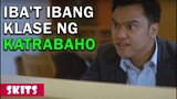 Iba't Ibang Klase ng Katrabaho | AirTV