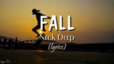 Fall (lyrics) - Neck Deep