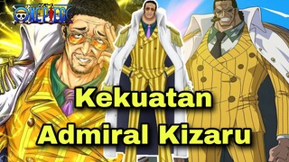 Kekuatan Asli Admiral Kizaru